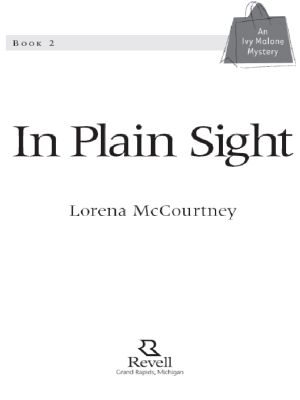 [Ivy Malone Mysteries 02] • In Plain Sight